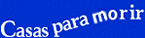 Casas para Morir: las Torres de Santa Cruz