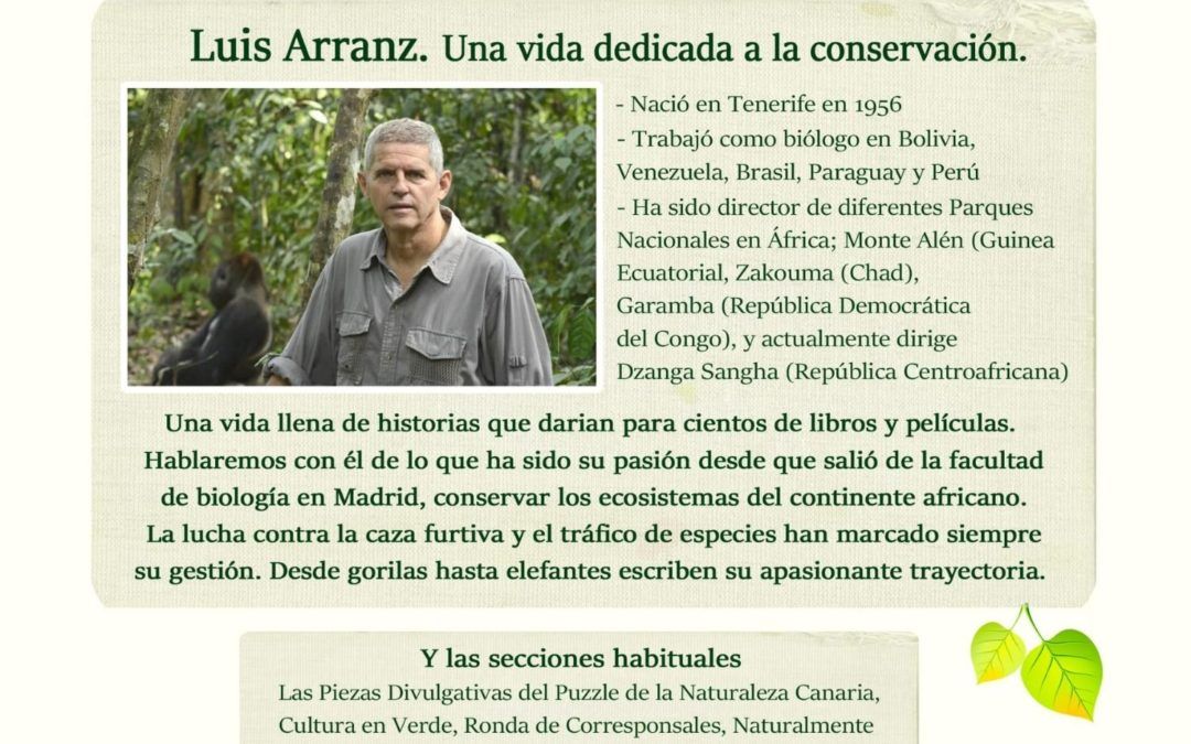 La Trinchera Verde 15 – Luis Arranz. Una vida dedicada a la conservación.