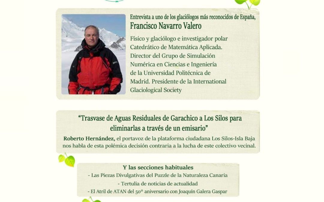 La Trinchera Verde 19: Entrevista al glaciólogo Francisco Navarro – Trasvase de aguas residuales de Garachico a Los Silos